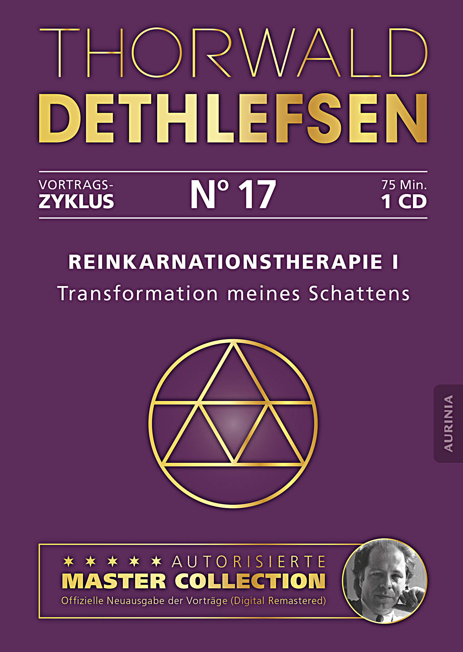 Vortrag 17: Reinkarnationstherapie I - Transformation meines Schattens