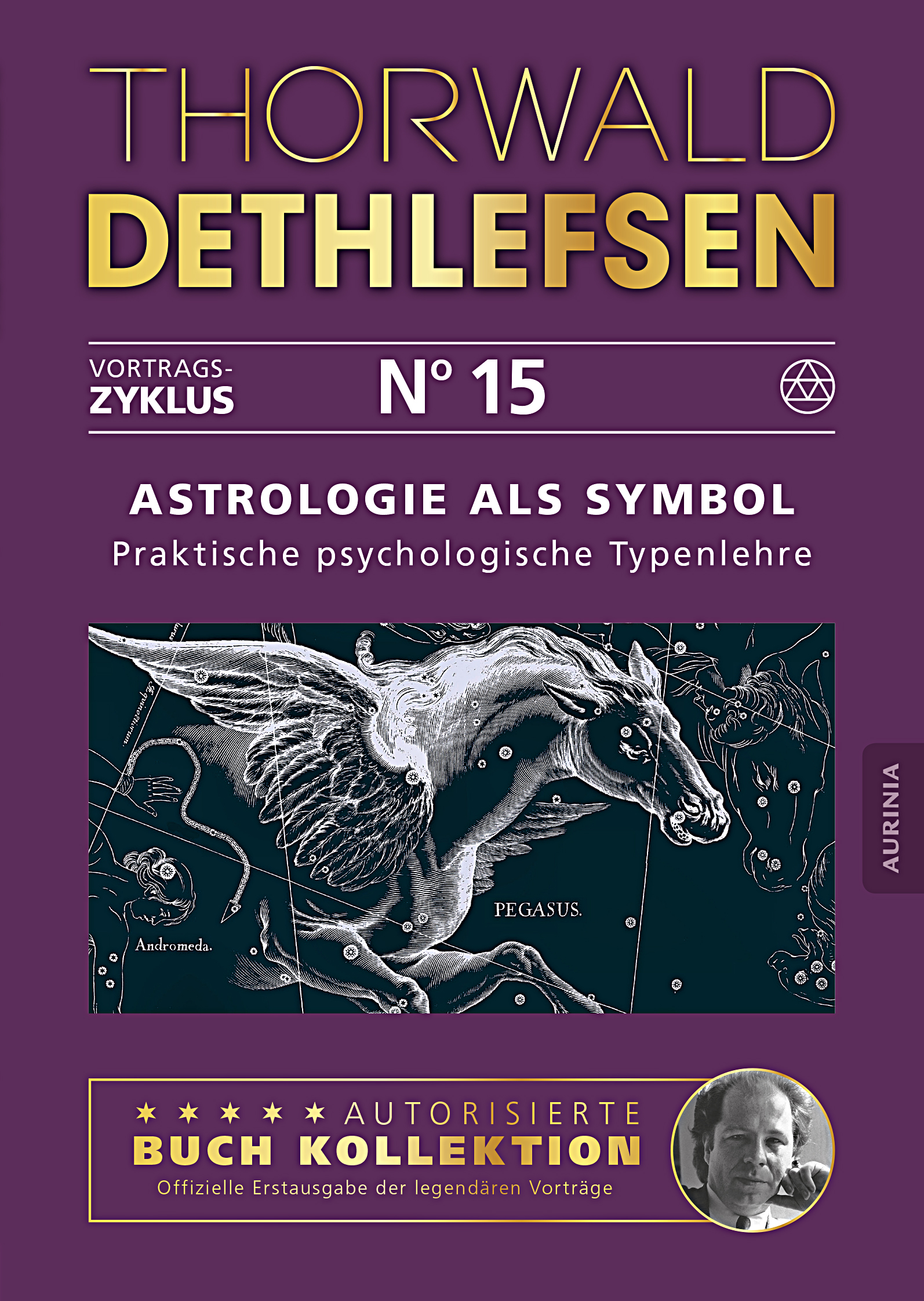 Band 15: Astrologie als Symbol - Praktische psychologische Typenlehre