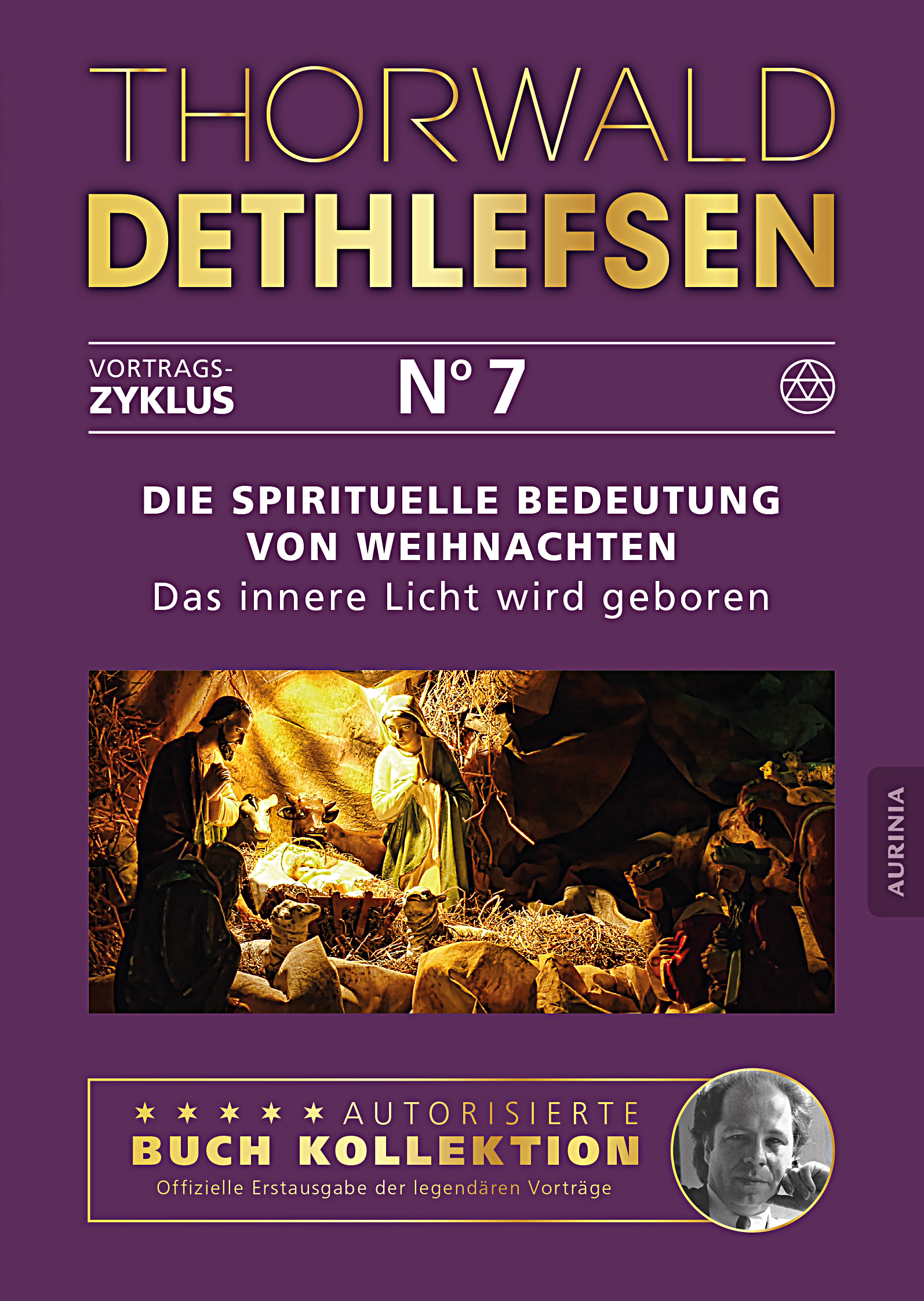 Band 07: Die spirituelle Bedeutung von Weihnachten - Das innere Licht wird geboren