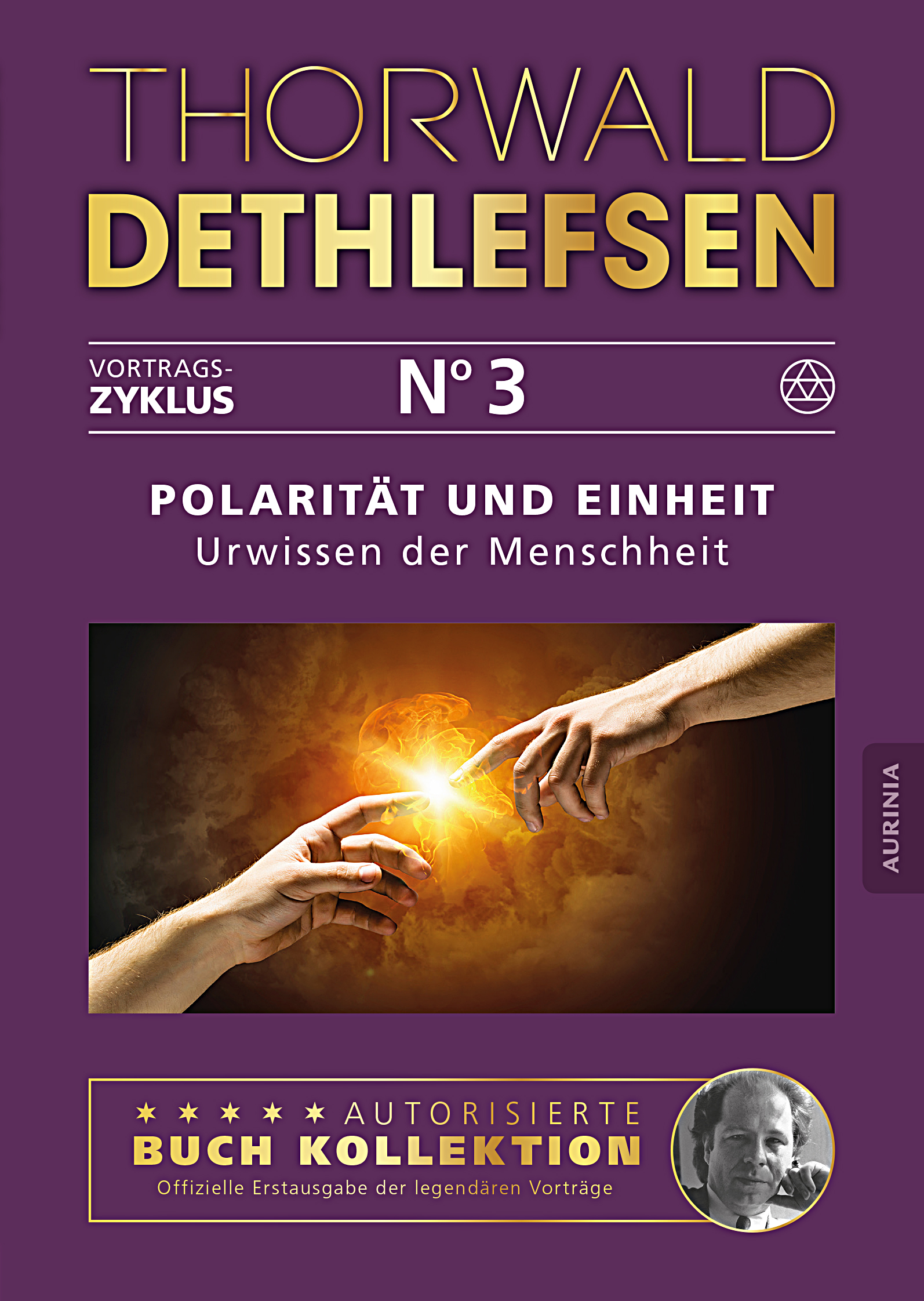 Band 03: Polarität und Einheit - Urwissen der Menschheit