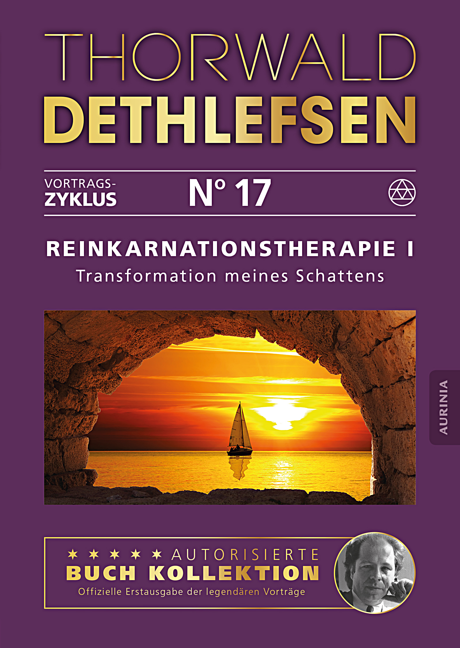 Band 17: Reinkarnationstherapie I - Transformation meines Schattens