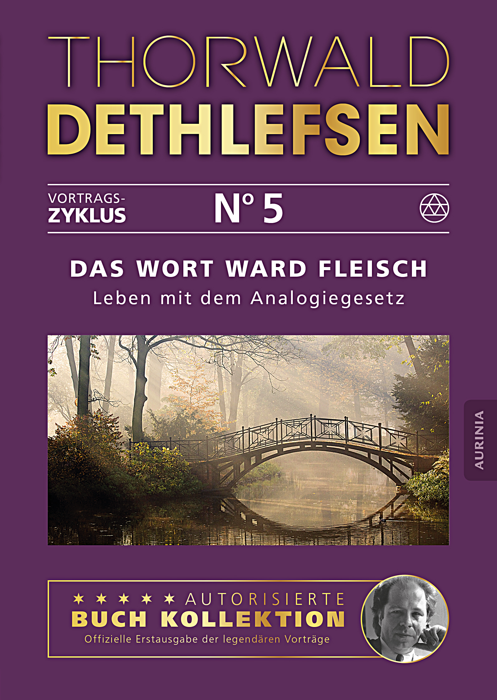 Band 05: Das Wort ward Fleisch - Leben mit dem Analogiegesetz